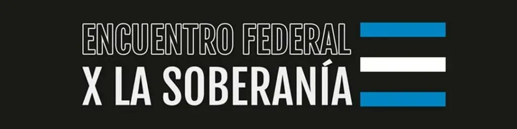 Encuentro Federal por la Soberania